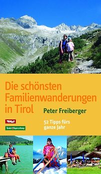 Die schönsten Familienwanderungen in Tirol