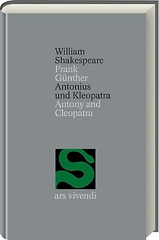 Antonius und Kleopatra /Antony and Cleopatra (Shakespeare Gesamtausgabe, Band 3) - zweisprachige Ausgabe