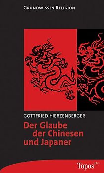 Der Glaube der Chinesen und Japaner
