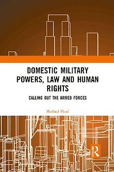 Domestic Military Powers, Law and Human Rights