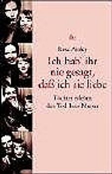 Ich hab' ihr nie gesagt, daß ich sie liebe