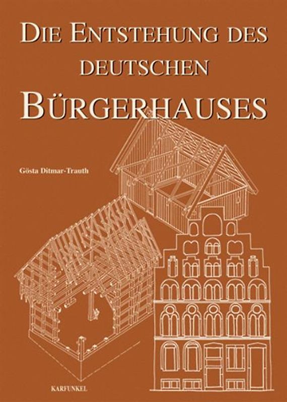 Die Entstehung des Deutschen Bürgerhauses