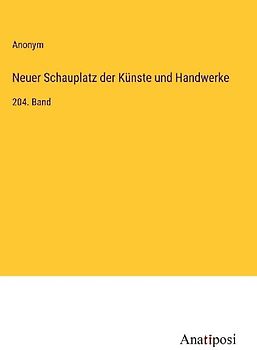 Neuer Schauplatz der Künste und Handwerke