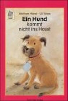 Ein Hund kommt nicht ins Haus