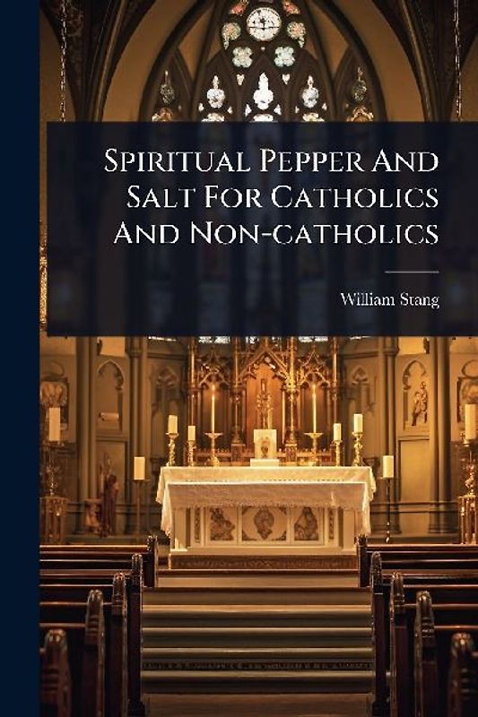 Spiritual Pepper And Salt For Catholics And Non-catholics