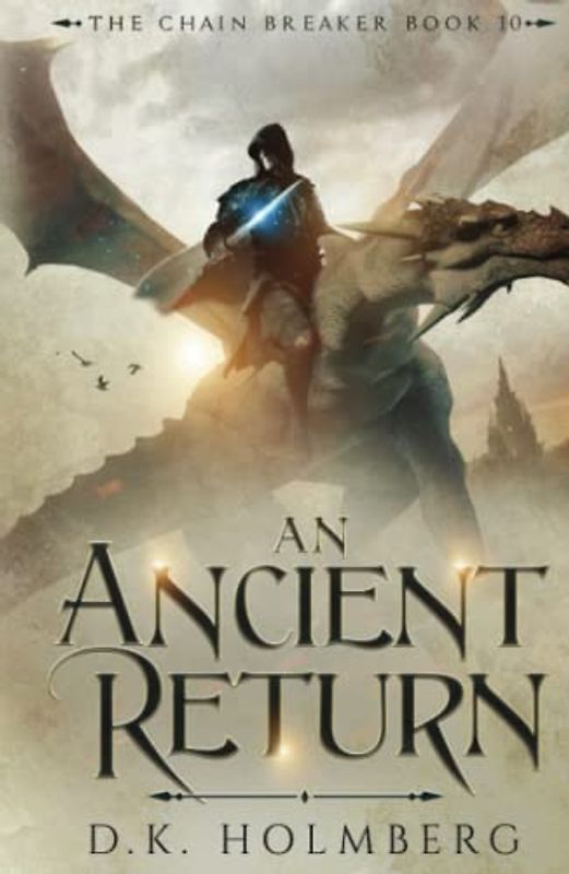 An Ancient Return (The Chain Breaker, Band 10)