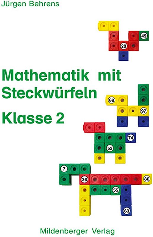 Mathematik mit Steckwürfeln. Klasse 2