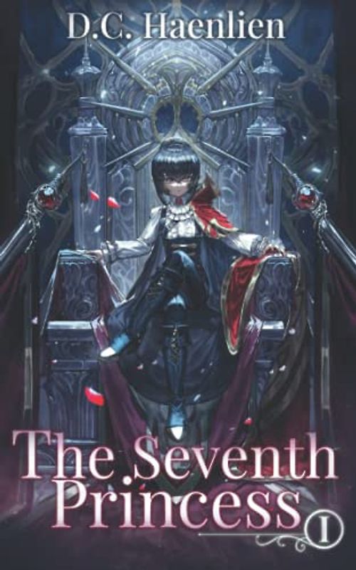 The Seventh Princess: A Reincarnation Progression Fantasy (Adelheid, Band 1)