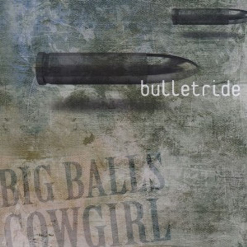 Big Balls Cowgirl - Bulletride