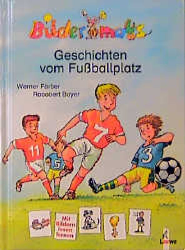 Bildermaus-Geschichten vom Fussballplatz