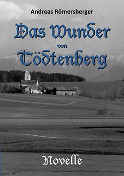 Das Wunder von Tödtenberg