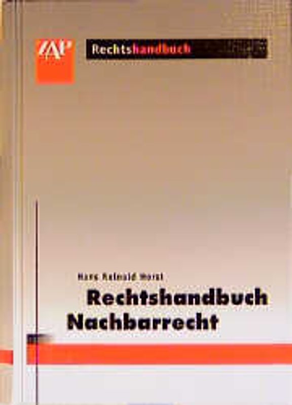 Rechtshandbuch Nachbarrecht