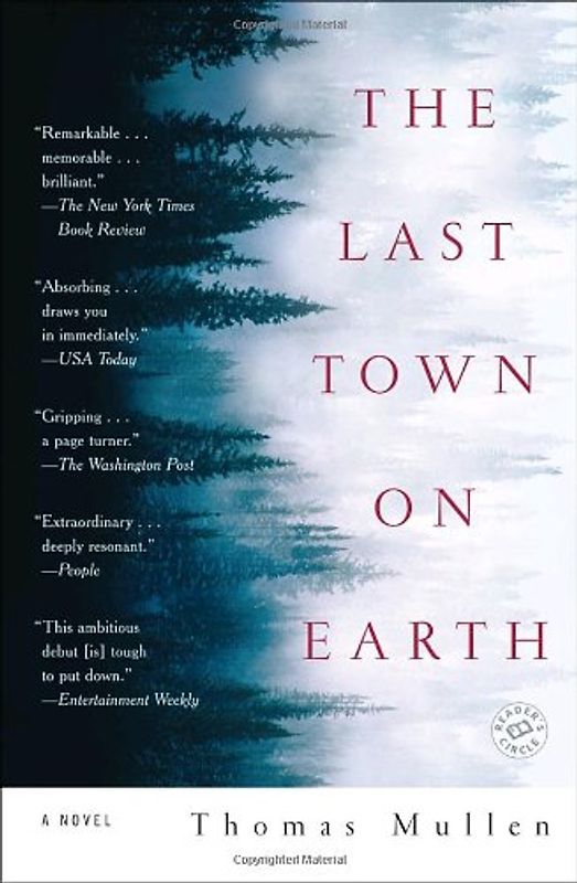 The Last Town on Earth: A Novel - Thomas Mullen