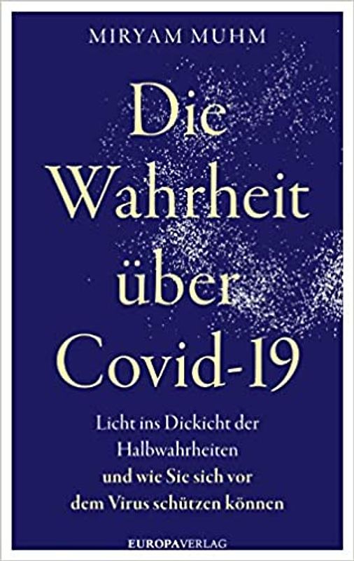 Die Wahrheit über Covid-19