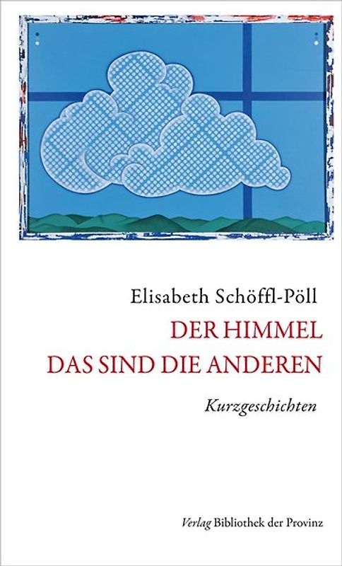Der Himmel – das sind die Anderen