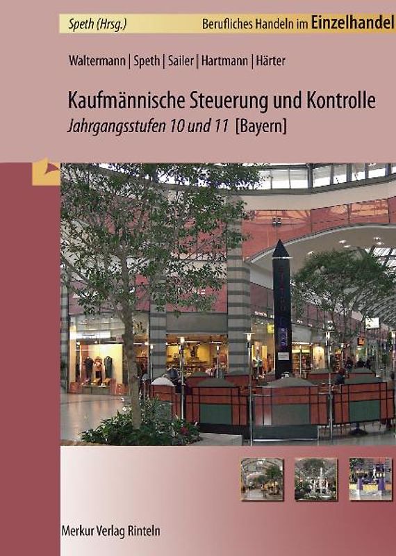 Kaufmännische Steuerung und Kontrolle - Jahrgangsstufen 10 und 11 [Bayern]