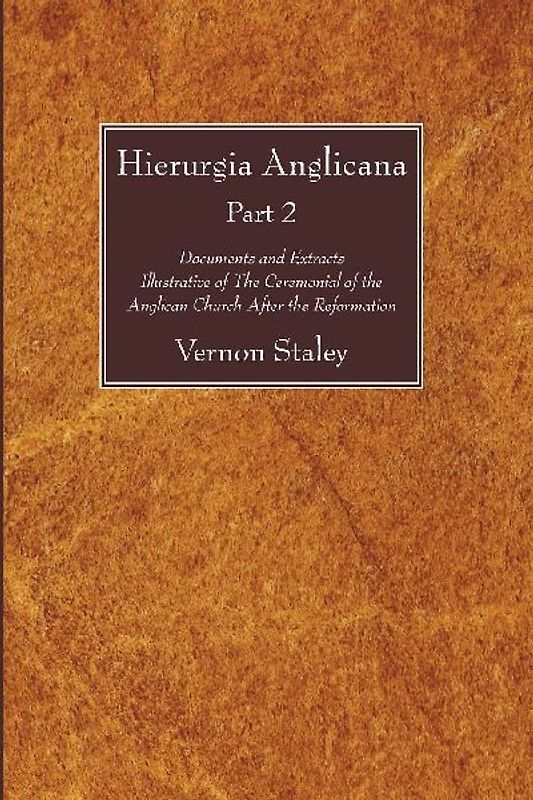 Hierurgia Anglicana, Part 2