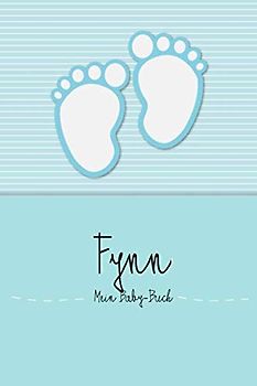 Fynn - Mein Baby-Buch: Persönliches Baby Buch für Fynn, als Tagebuch, für Text, Bilder, Zeichnungen, Photos, ...