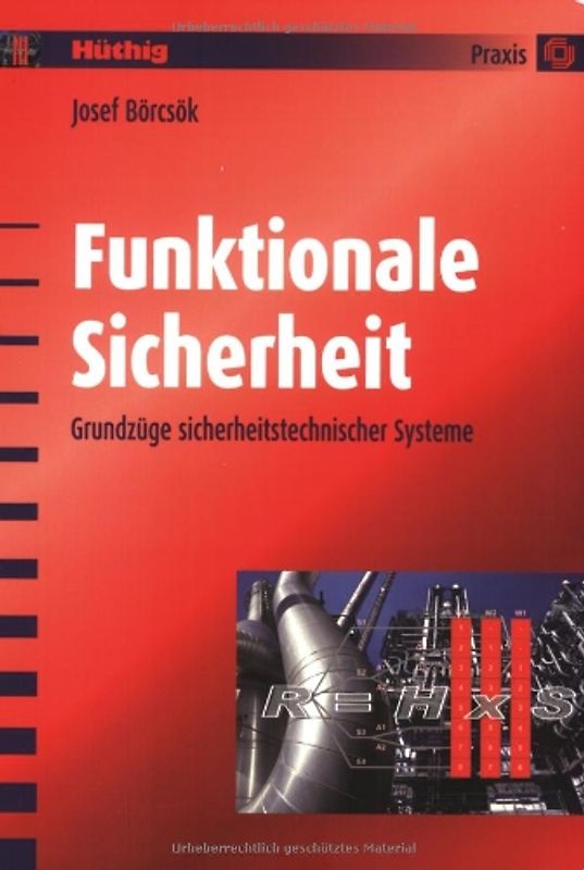 Funktionale Sicherheit. Grundzüge sicherheitstechnischer Systeme