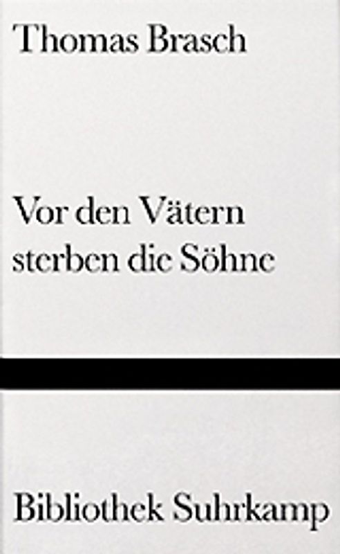 Vor den Vätern sterben die Söhne