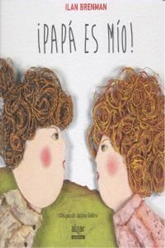 ¡Papá es mío!