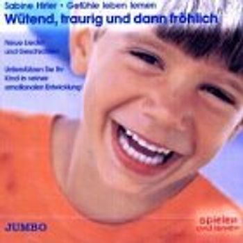 Wütend, traurig und dann fröhlich