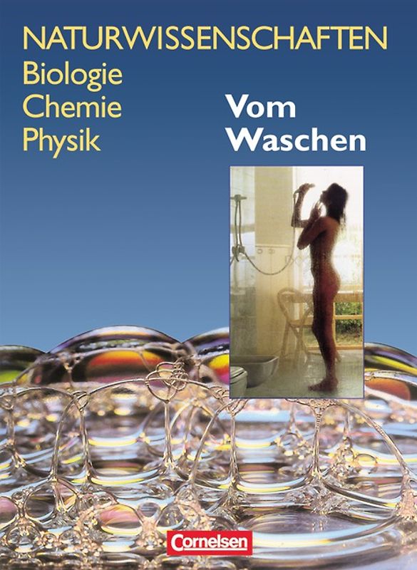 Naturwissenschaften Biologie - Chemie - Physik - Westliche Bundesländer / Vom Waschen