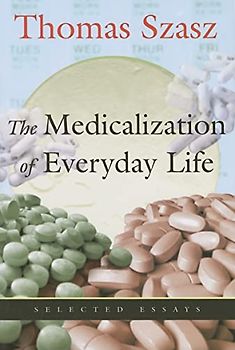 The Medicalization of Everyday Life