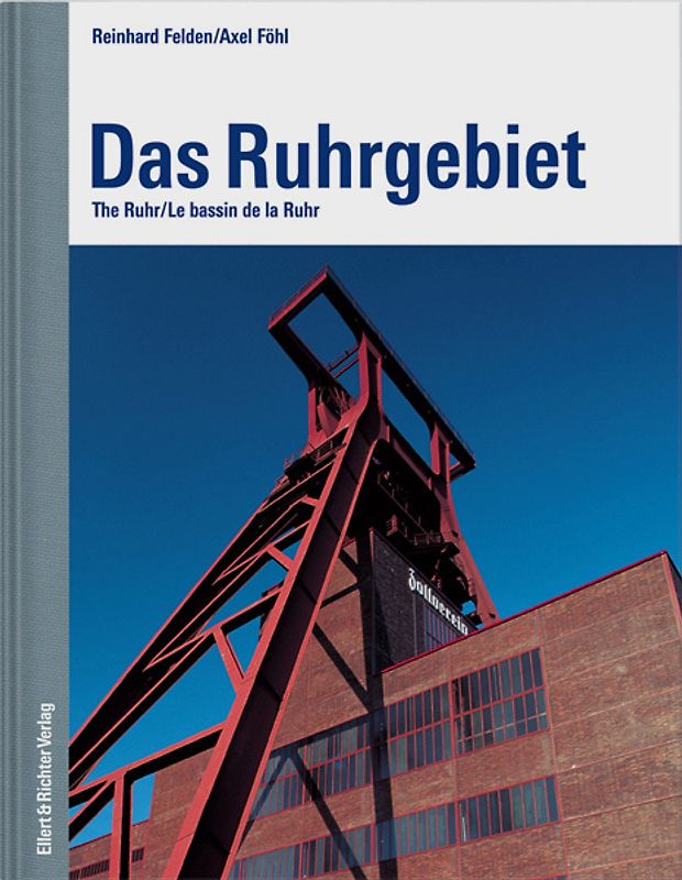 Das Ruhrgebiet /The Ruhr /Le bassin de la Ruhr
