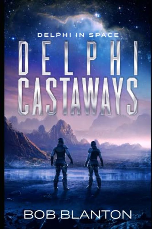 Delphi Castaways (Delphi in Space, Band 16)