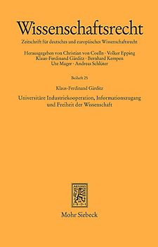 Universitäre Industriekooperation, Informationszugang und Freiheit der Wissenschaft