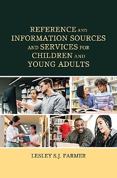 Reference and Information Sources and Services for Children and Young Adults