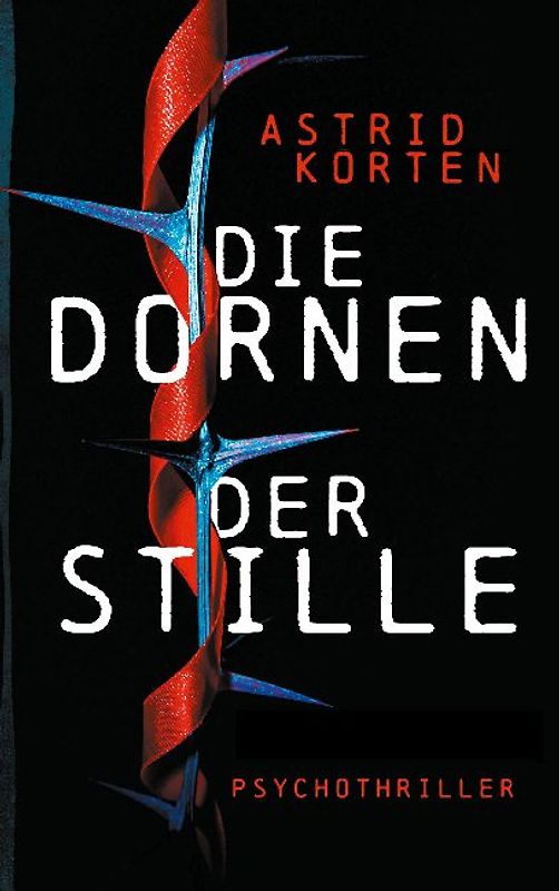 Die Dornen der Stille