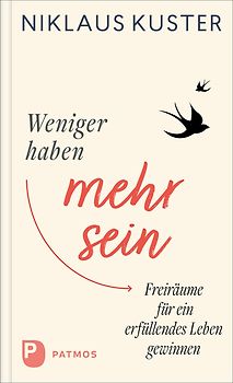 Weniger haben - mehr sein