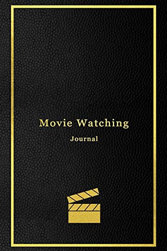 Movie Watching Journal: A personal film review log book diary for movie critics | Record your thoughts, ratings and reviews on films you watch | Professional black and gold cover design