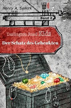 Der Schatz des Gehenkten - Darlington Road Kids, Band 2