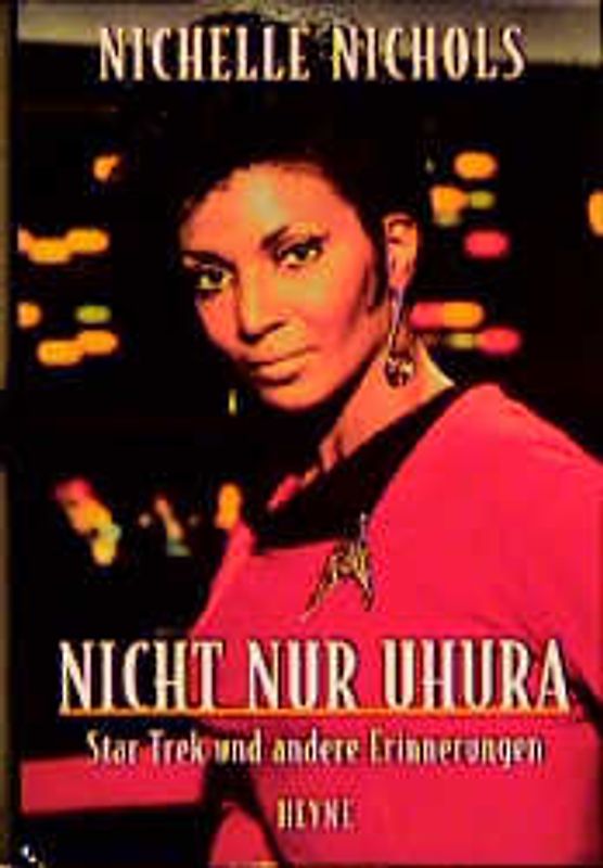 Nicht nur Uhura. Star Trek und andere Erinnerungen. Autobiographie