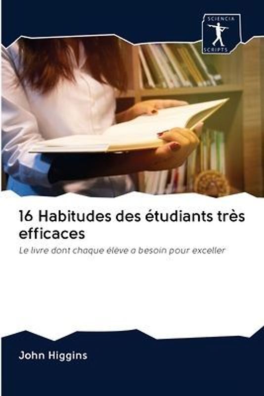 16 Habitudes des étudiants très efficaces