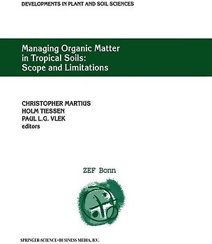 Managing Organic Matter in Tropical Soils: Scope and Limitations