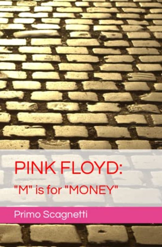 PINK FLOYD: "M' is for "MONEY"