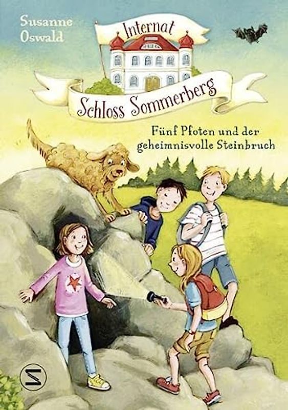 Internat Schloss Sommerberg – Fünf Pfoten und der geheimnisvolle Steinbruch