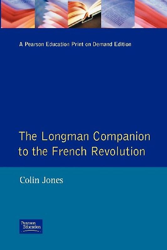 The Longman Companion to the French Revolution