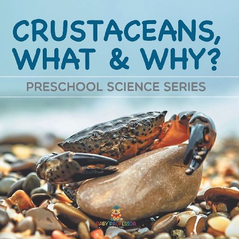 Crustaceans, What & Why?