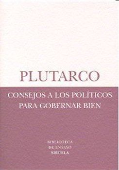 Consejos a los políticos para gobernar bien