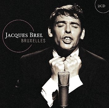 Brel,Jacques - Bruxelles [2 CDs]