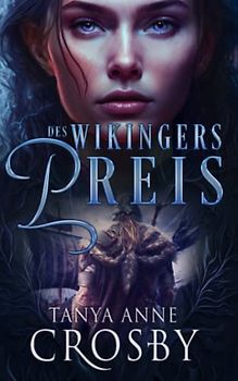 Des Wikingers Preis: Eine Mittelalterliche Liebesgeschichte (Die Mittelalterlichen Helden)