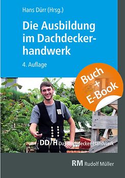Die Ausbildung im Dachdeckerhandwerk - mit E-Book