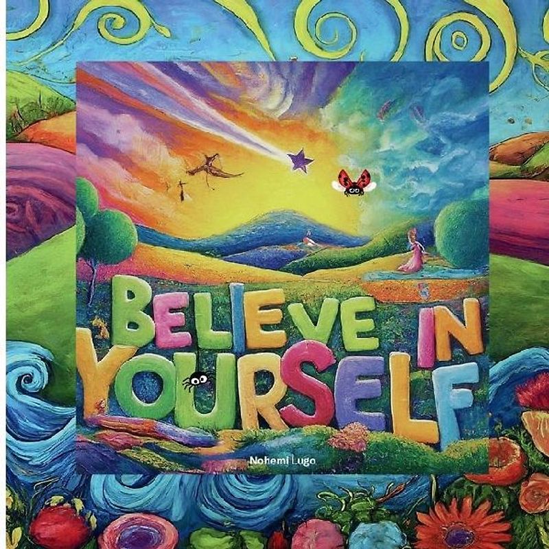 Believe in yourself