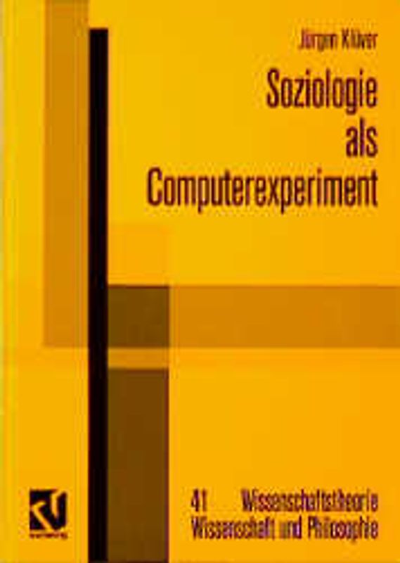 Soziologie als Computerexperiment