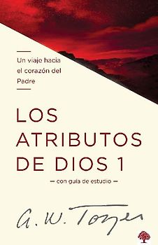 Los Atributos de Dios - Vol. 1